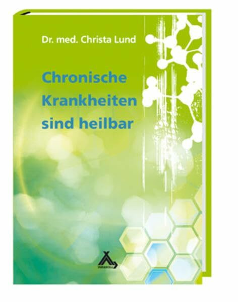 Chronische Krankheiten sind heilbar