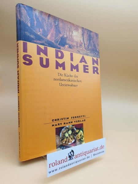 Indian Summer. Die indianische Küche