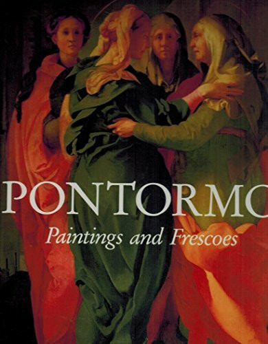 Pontormo: Paintings and Frescoes