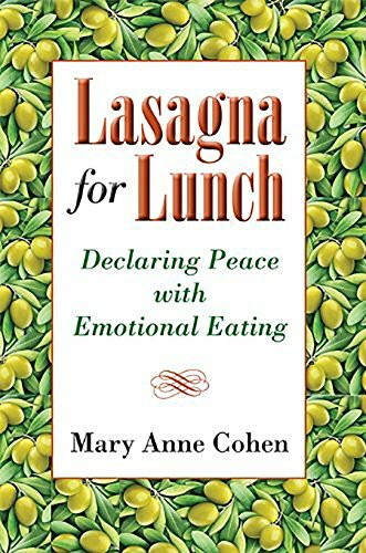 Lasagna for Lunch: Declaring Peace With Emotional Eating