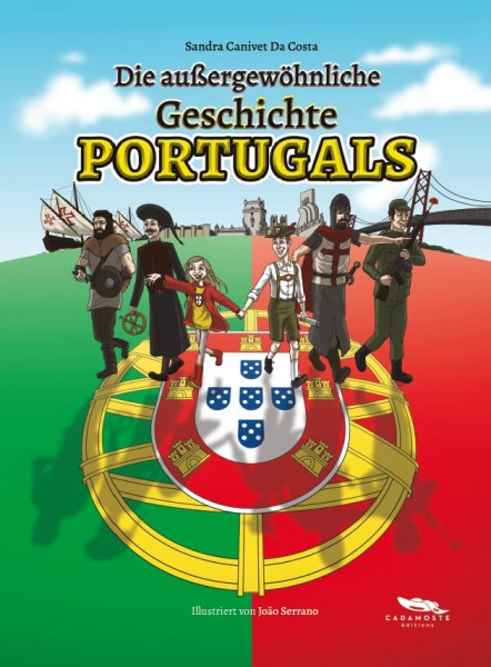Die außergewöhnliche Geschichte PORTUGALS