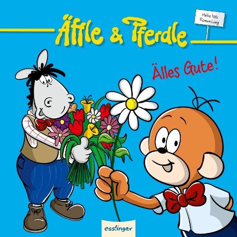 Äffle & Pferdle - Älles Gute!