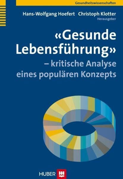 'Gesunde Lebensführung' - kritische Analyse eines populären Konzepts