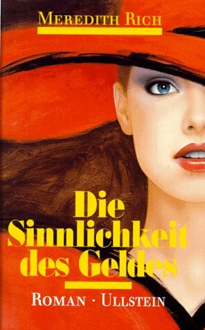 Die Sinnlichkeit des Geldes: Roman