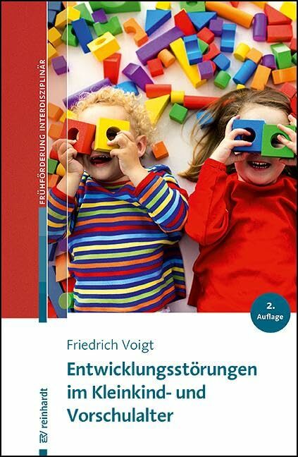 Entwicklungsstörungen im Kleinkind- und Vorschulalter (Beiträge zur Frühförderung interdisziplinär) Entwicklungsstörungen im Kleinkind- und Vorschulalter (Beiträge zur Frühförderung interdisziplinär)