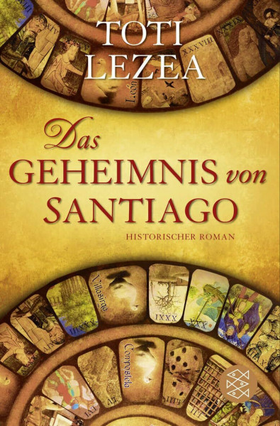Das Geheimnis von Santiago: Historischer Roman