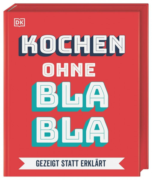 Kochen ohne Blabla: gezeigt statt erklärt