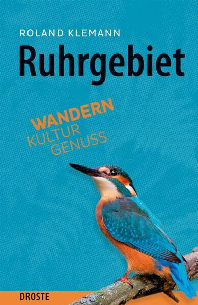 Ruhrgebiet - Wandern. Kultur. Genuss
