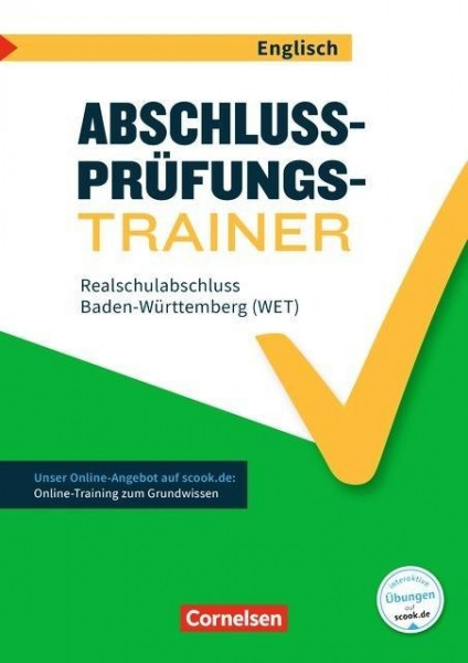 Abschlussprüfungstrainer Englisch 10. Schuljahr - Baden-Württemberg - Realschulabschluss (WET)