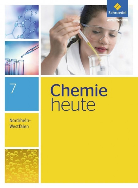Chemie heute 7. Schülerband. Sekundarstufe 1. Nordrhein-Westfalen