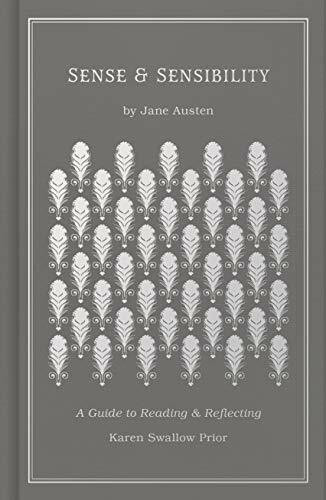Sense and Sensibility: A Guide to Reading & Reflecting