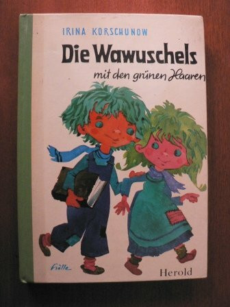 Die Wawuschels mit den grünen Haaren