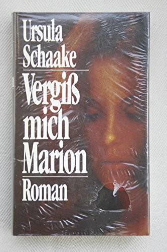 Vergiß mich, Marion.