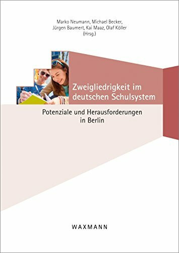 Zweigliedrigkeit im deutschen Schulsystem: Potenziale und Herausforderungen in Berlin