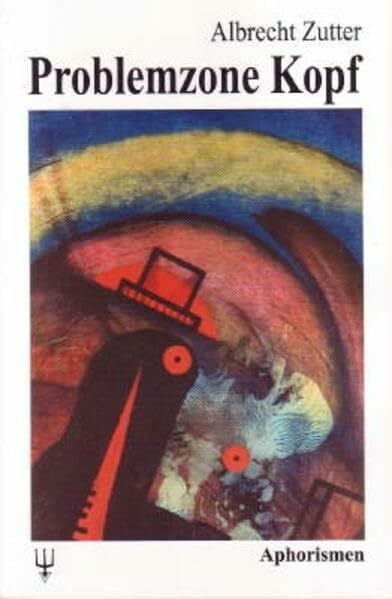 Problemzone Kopf: Aphorismen