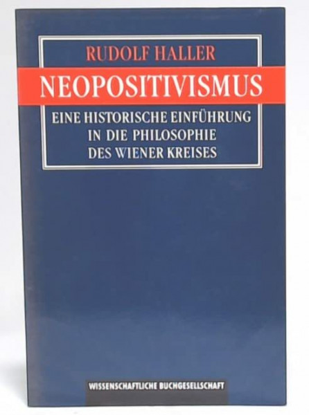 Neopositivismus: Eine historische Einführung in die Philosophie des Wiener Kreises