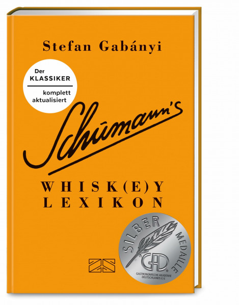 Schumann's Whisk(e)ylexikon: Der Klassiker für alle Feinschmecker – komplett aktualisiert – GAD SILBER