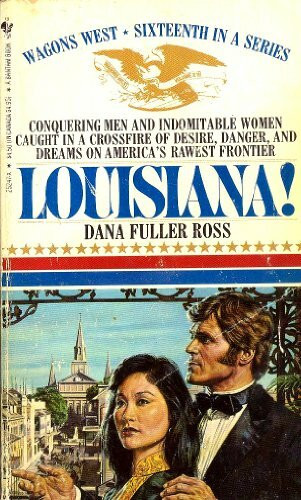 Louisiana! (Wagon's West Series, No 16)