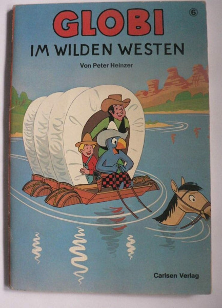 Globi- Bücher VI. Globi im Wilden Westen