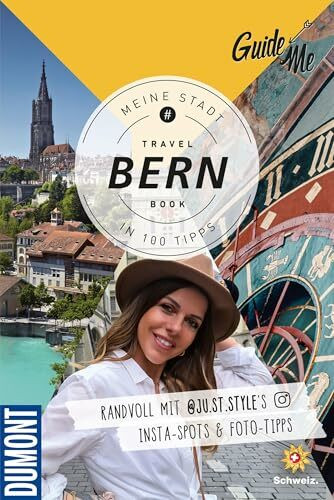 GuideMe Reiseführer Bern: Travel Book mit Instagram Spots & Must-see-Sights inkl. Fototipps von @ju.st.style