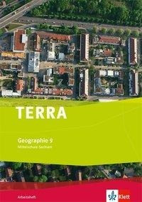 TERRA Geographie für Sachsen - Ausgabe für Mittelschulen/Oberschulen. Arbeitsheft 9. Schuljahr