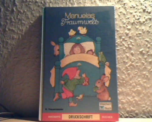 Manuelas Traumwelt: Druckschrift