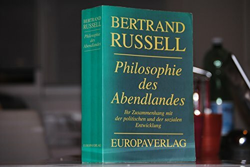 Philosophie des Abendlandes: Ihr Zusammenhang mit der politischen und der sozialen Entwicklung