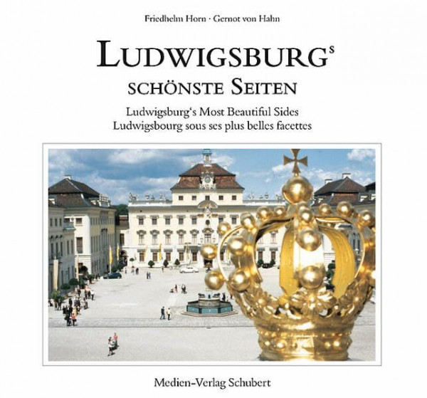 Ludwigsburgs schönste Seiten: Text dtsch.-engl.-französ.