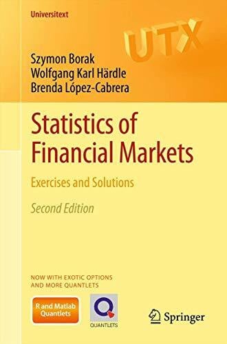 Statistics of Financial Markets: Exercises and Solutions (Universitext)