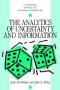 The Analytics of Uncertainty and Information (Cambridge Surveys of Economic Literature)