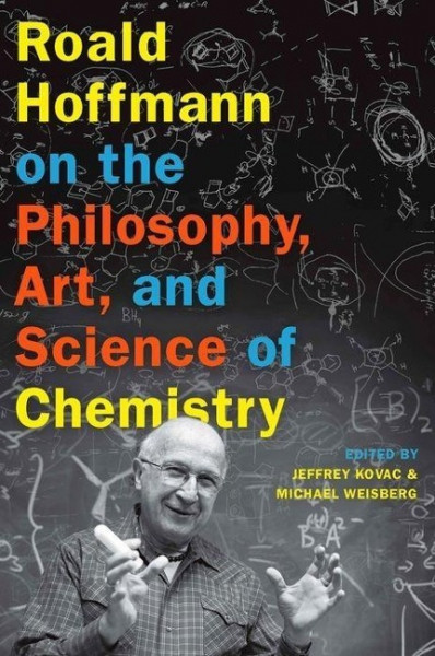 Roald Hoffmann on the Philosophy, Art, and Science of Chemistry