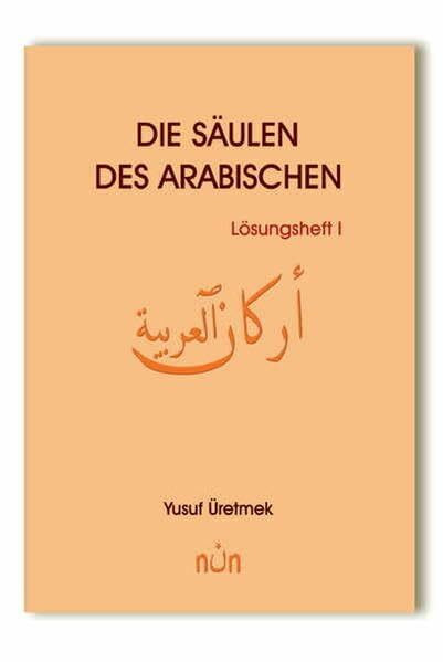 Die Säulen des Arabischen, Lösungsheft I