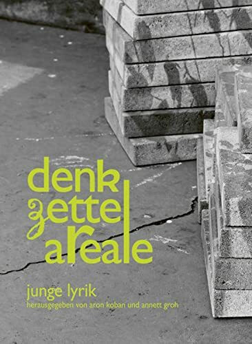 Denkzettelareale: junge Lyrik