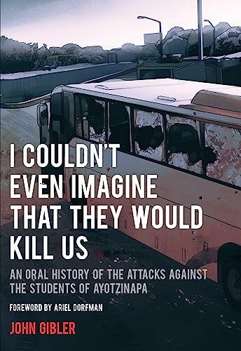 City Lights Publishers I Couldn't Even Imagine That They Would Kill Us, An Oral History Of The Attacks Against The St...
