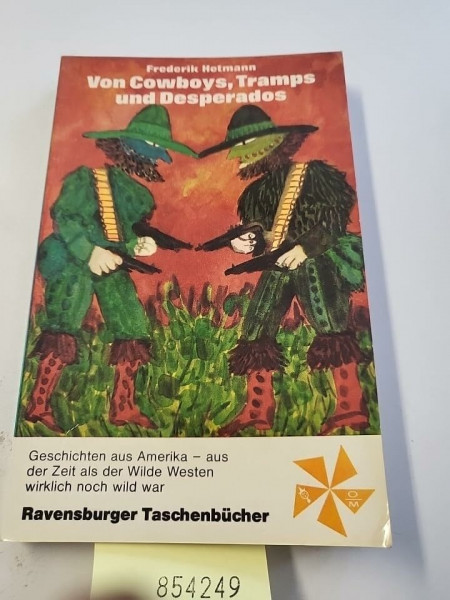 Von Cowboys, Tramps und Desperados.