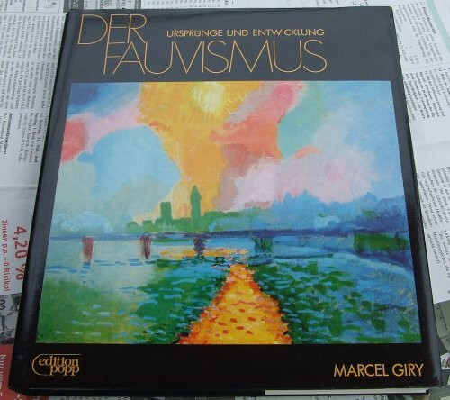 Der Fauvismus: Ursprünge und Entwicklung