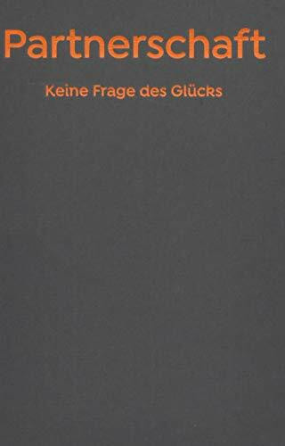 Partnerschaft - Keine Frage des Glücks.: The School of Life