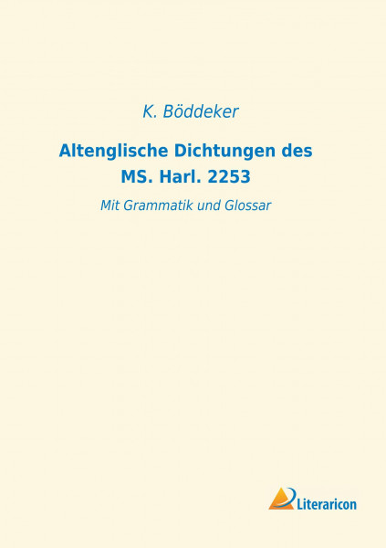 Altenglische Dichtungen des MS. Harl. 2253