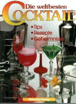 Die weltbesten Cocktail's