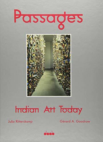 PASSAGES: Indian Art Today - TRADE EDITION -: Indian Art Today. Text deutsch-englisch