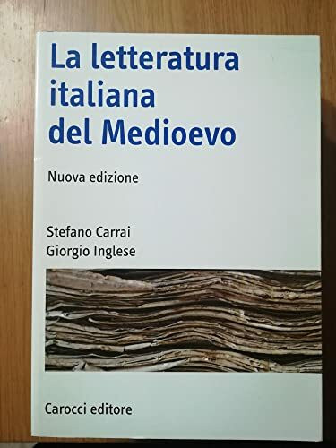 La letteratura italiana del Medioevo (Manuali universitari)