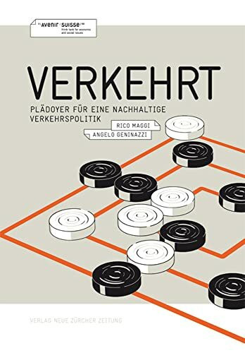 Verkehrt: Plädoyer für eine nachhaltige Verkehrspolitik