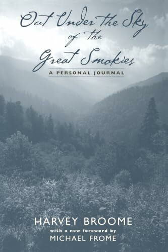 Out Under the Sky of the Great Smokies: A Personal Journal