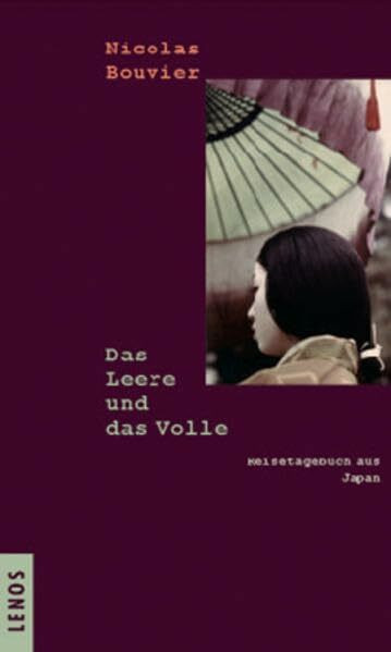 Das Leere und das Volle: Reisetagebuch aus Japan 1964-1970