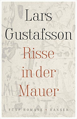 Risse in der Mauer: Fünf Romane