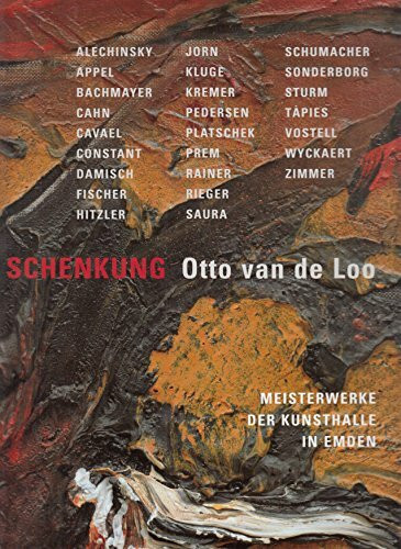 Meisterwerke der Kunsthalle in Emden, 2 Bde., Bd.2, Schenkung Otto van de Loo