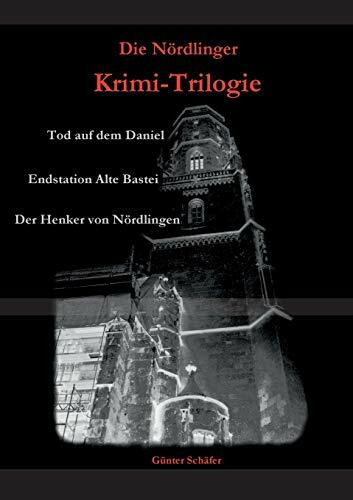 Die Nördlinger Krimi-Trilogie