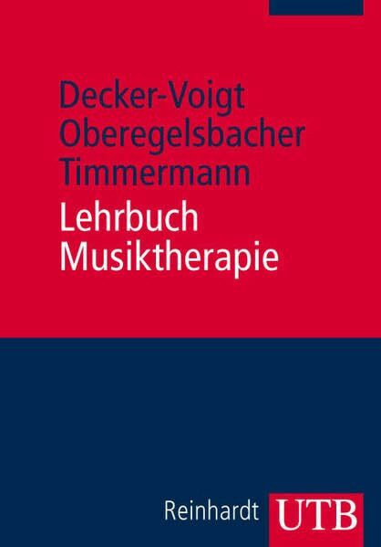 Lehrbuch Musiktherapie (UTB M: Uni-Taschenbücher)