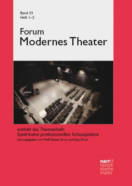 Forum Modernes Theater, 33, 1-2: enthält das Themenheft: Spielräume professionellen Schauspielens (Forum Modernes Theater: Schriftenreihe)