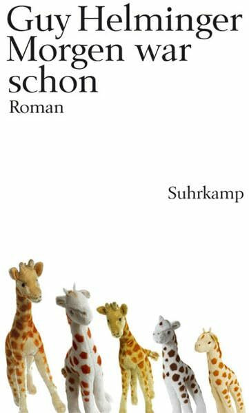 Morgen war schon: Roman